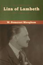Liza of Lambeth af W Somerset Maugham