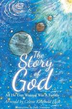Story of God af Celeste Kaufhold Elick