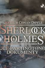 Bruce-Partingtonovy dokumenty af Arthur Conan Doyle