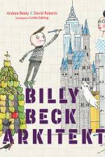 Billy Beck arkitekt af Andrea Beaty