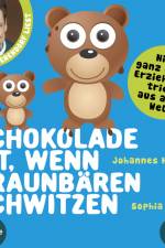 Schokolade ist, wenn Braunbären schwitzen af Sophia Gomez