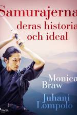 Samurajerna: deras historia och ideal af Monica Braw