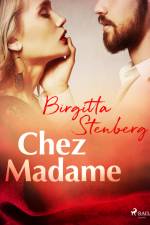 Chez Madame af Birgitta Stenberg