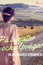 På bygator och alpvägar af Hilma Angered Strandberg