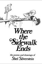 Where the Sidewalk Ends af Shel Silverstein