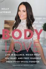 Body Love af Kelly LeVeque