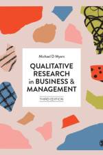 Qualitative Research in Business and Management af Michael D (University of Auckland Myers