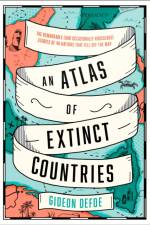 An Atlas of Extinct Countries af Gideon Defoe