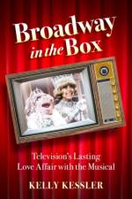 Broadway in the Box af Kelly (Associate Professor of Communication Kessler