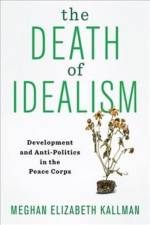 The Death of Idealism af Meghan Elizabeth Kallman