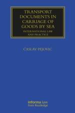 Transport Documents in Carriage Of Goods by Sea af Caslav Pejovic