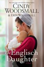 The Englisch Daughter af Cindy Woodsmall