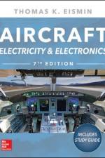 Aircraft Electricity and Electronics, Seventh Edition af Thomas Eismin