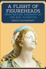A Flight of Figureheads af David Pulvertaft