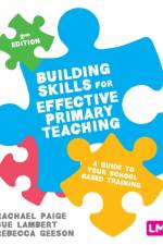 Building Skills for Effective Primary Teaching