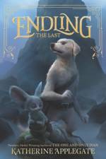 Endling #1: The Last af Katherine Applegate