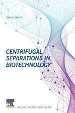 Centrifugal Separations in Biotechnology af Wallace (Distinguished Research Professor Woon-Fong Leung