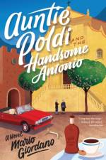 Auntie Poldi And The Handsome Antonio af Mario Giordano
