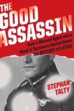 The Good Assassin af Stephan Talty
