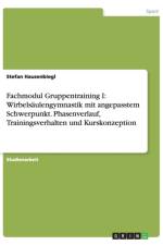 Fachmodul Gruppentraining I af Stefan Hausenbiegl