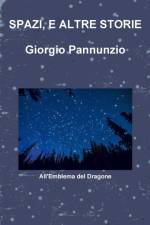 SPAZI, E ALTRE STORIE af Giorgio Pannunzio