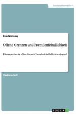 Offene Grenzen und Fremdenfeindlichkeit af Kim Mensing