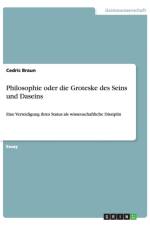 Philosophie oder die Groteske des Seins und Daseins af Cedric Braun
