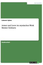 Armut und Leere im mystischen Werk Meister Eckharts af ubomir Hyben