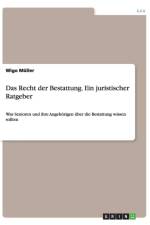 Recht der Bestattung.Ein juristischer Ratgeber af Wigo Müller