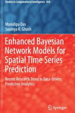 Enhanced Bayesian Network Models for Spatial Time Series Prediction