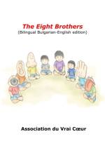 Eight Brothers (Bilingual Bulgarian-English edition) af Association Du Vrai Coeur