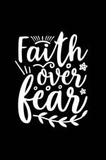 Faith Over Fear af Joyful Creations