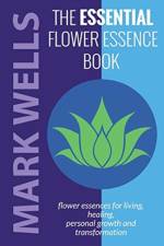 Essential Flower Essence Book af Mark Wells