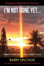 I'm Not Done Yet... af Barry Spilchuk