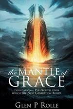Mantle of Grace af Glen P Rolle