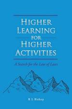 Higher Learning for Higher Activities af R L Bishop