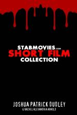 StabMovies.com Short Film Collection af Joshua Patrick Dudley