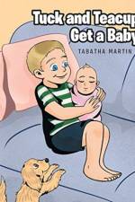 Tuck and Teacup Get a Baby af Tabatha Martin