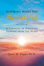 Suffering Makes You Beautiful af PH D Puppo