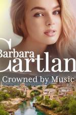 Crowned by Music (Barbara Cartland’s Pink Collection 119) af Barbara Cartland