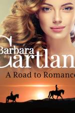 A Road to Romance (Barbara Cartland’s Pink Collection 112) af Barbara Cartland