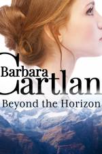 Beyond the Horizon (Barbara Cartland’s Pink Collection 118) af Barbara Cartland
