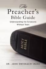 Preacher's Bible Guide af Dr John Onyekachi Madu