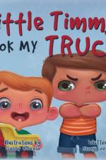 Little Timmy Took My Truck af Stacy Lee Doyle