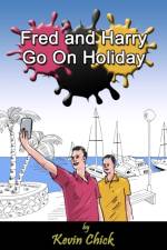 Fred and Harry Go On Holiday af Kevin Chick
