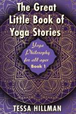 Great Little Book of Yoga Stories af Tessa Hillman