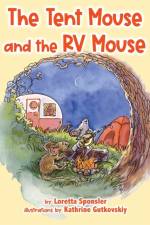 Tent Mouse and the RV Mouse af Loretta Sponsler
