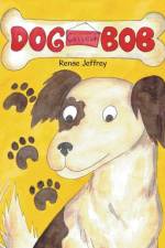 Dog Called Bob af Renae Jeffrey
