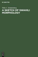 Sketch of Swahili Morphology af Thilo C Schadenberg