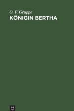 Koenigin Bertha af O F Gruppe